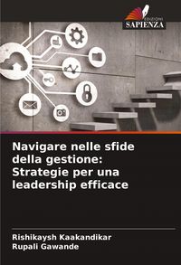 Produktbild: Navigare nelle sfide della gestione: Strategie per una leadership efficace