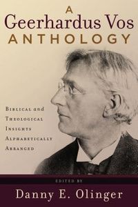 Produktbild: A Geerhardus Vos Anthology