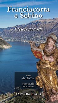 Produktbild: Franciacorta e Sebino. I tesori nascosti