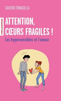 Produktbild: Attention, Coeurs Fragiles ! les Hypersensibles et l'Amour