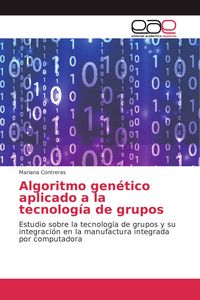 Produktbild: Algoritmo gen&eacute;tico aplicado a la tecnolog&iacute;a de grupos