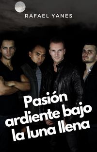 Produktbild: Pasi&oacute;n ardiente bajo la luna llena