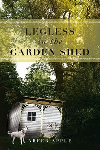 Produktbild: Legless in the Garden Shed