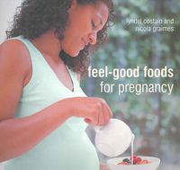 Produktbild: Feel-Good Foods For Pregnancy