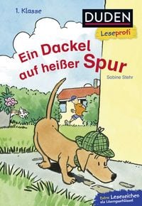 Produktbild: Duden Leseprofi &ndash; Ein Dackel auf hei&szlig;er Spur, 1. Klasse