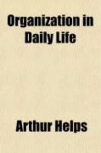 Produktbild: Organization in Daily Life; An Essay
