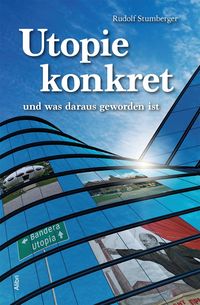 Produktbild: Utopie konkret &ndash; und was daraus geworden ist