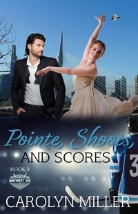 Produktbild: Pointe, Shoots, and Scores (Northwest Ice Division, #3)