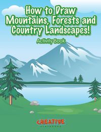 Produktbild: How to Draw Mountains, Forests and Country Landscapes! Activity Book