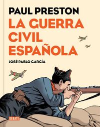Produktbild: La guerra civil espa&ntilde;ola (Novela gr&aacute;fica)