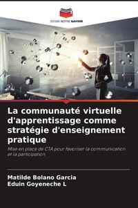 Produktbild: La communaut&eacute; virtuelle d'apprentissage comme strat&eacute;gie d'enseignement pratique