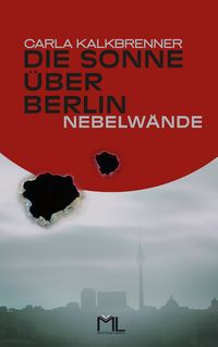 Produktbild: Die Sonne &uuml;ber Berlin - Nebelw&auml;nde