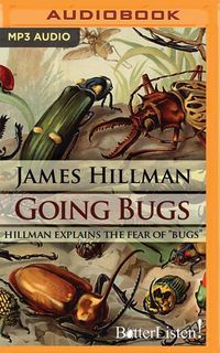 Bild vom Artikel Going Bugs vom Autor James Hillman