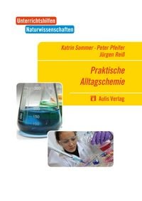 Produktbild: Unterrichtshilfen Naturwissenschaften / Chemie / Praktische Alltagschemie