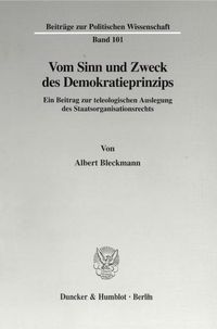 Produktbild: Vom Sinn und Zweck des Demokratieprinzips.