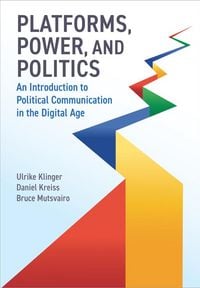 Produktbild: Platforms, Power, and Politics