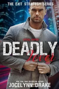 Produktbild: Deadly Lover: Special Edition (Exit Strategy, #1)