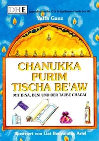 Produktbild: Mit Bina, Beni und der Taube Chagai... Chanukka, Purim, Tischa Be'aw