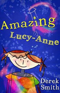 Produktbild: Amazing Lucy-Anne (Lucy-Anne Tales, #1)