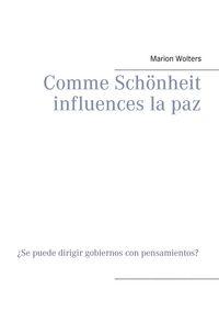 Produktbild: Comme Sch&ouml;nheit influences la paz