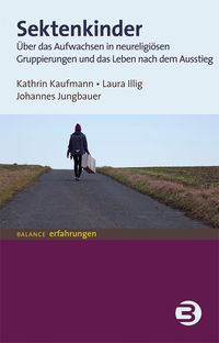 Bild vom Artikel Sektenkinder vom Autor Kathrin Kaufmann