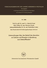 Produktbild: Untersuchungen &uuml;ber den Bedarf des Menschen an Calcium und Phosphor in Beziehung zum Stickstoffbedarf