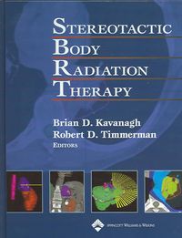 Produktbild: Kavanagh, B: Stereotactic Body Radiation Therapy