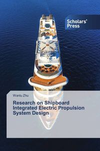 Produktbild: Research on Shipboard Integrated Electric Propulsion System Design