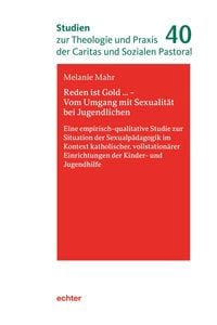 Bild vom Artikel Reden ist Gold ... - Vom Umgang mit Sexualität bei Jugendlichen vom Autor Melanie Mahr