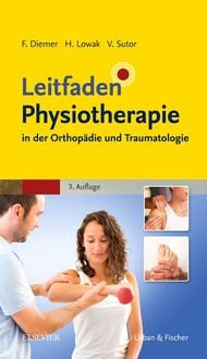 Bild vom Artikel Leitfaden Physiotherapie in der Orthopädie und Traumatologie vom Autor Frank Diemer