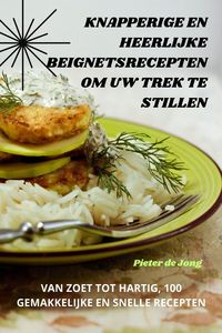 Produktbild: Knapperige En Heerlijke Beignetsrecepten Om Uw Trek Te Stillen