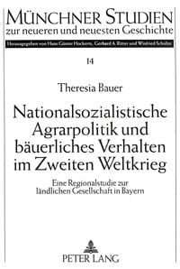 Produktbild: Nationalsozialistische Agrarpolitik und b&auml;uerliches Verhalten im Zweiten Weltkrieg