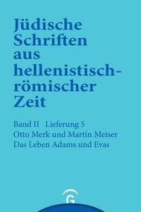 Produktbild: J&uuml;dische Schriften aus hellenistisch-r&ouml;mischer Zeit, Bd 2: Unterweisung... / Das Leben Adams und Evas
