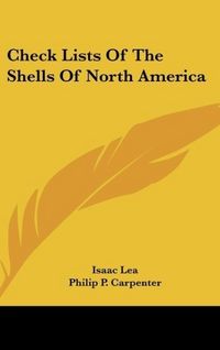 Produktbild: Check Lists Of The Shells Of North America