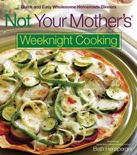Produktbild: Not Your Mother's Weeknight Cooking