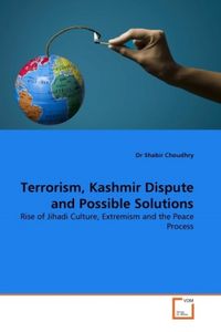 Produktbild: Choudhry, D: Terrorism, Kashmir Dispute and Possible Solutio