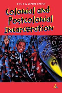 Produktbild: Colonial and Post-Colonial Incarceration