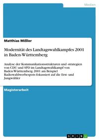 Produktbild: Modernit&auml;t des Landtagswahlkampfes 2001 in Baden-W&uuml;rttemberg