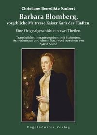 Produktbild: Barbara Blomberg, vorgebliche Maitresse Kaiser Karls des F&uuml;nften.