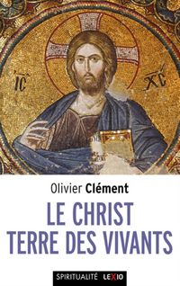 Produktbild: Le Christ, terre des vivants : essais th&eacute;ologiques