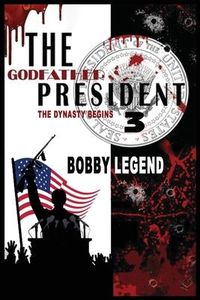 Produktbild: The Godfather President 3 The Dynasty Begins