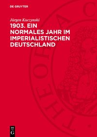 Produktbild: 1903. Ein normales Jahr im imperialistischen Deutschland