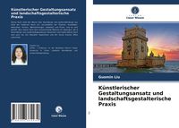 Produktbild: K&uuml;nstlerischer Gestaltungsansatz und landschaftsgestalterische Praxis
