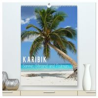 Produktbild: Karibik - Sonne, Strand und Palmen (hochwertiger Premium Wandkalender 2026 DIN A2 hoch), Kunstdruck in Hochglanz