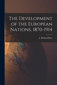 Produktbild: The Development of the European Nations, 1870-1914