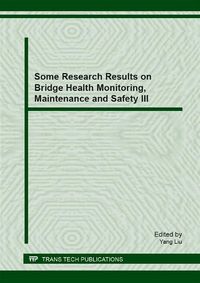 Produktbild: Some Research Results on Bridge Health Monitoring, Maintenance and Safety III