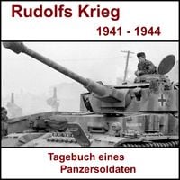 Produktbild: Rudolfs Krieg - Tagebuch eines Panzersoldaten