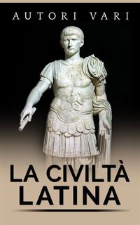 Produktbild: La civilt&agrave; latina