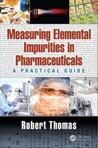 Produktbild: Thomas, R: Measuring Elemental Impurities in Pharmaceuticals