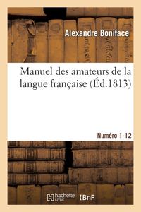 Produktbild: Manuel Des Amateurs de la Langue Fran&ccedil;aise, Contenant Des Solutions Sur l'&Eacute;tymologie
